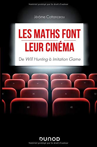 Les maths font leur cinéma Dunod (2021) / Lauréat Prix Tangente 2021