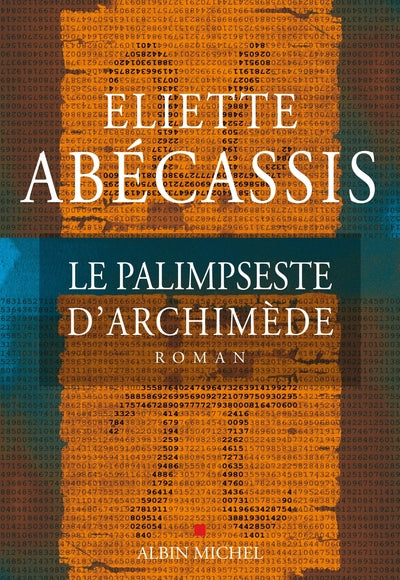 Couverture du livre Le palimpseste d'Archimède de Eliette Abecassis