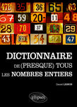 Dictionnaire de (presque) tous les nombres entiers (2012)