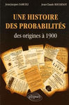 Une histoire des probabilités des origines à 1900