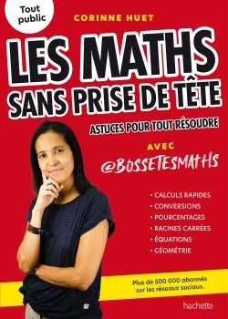 Couverture du livre Les maths sans prise de tête de Corinne Huet
