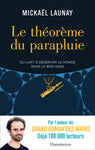 Le théorème du parapluie ou L'art d'observer le monde dans le bon sens