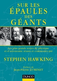 Sur les épaules des géants - Les plus grands textes de physique et d'astronomie