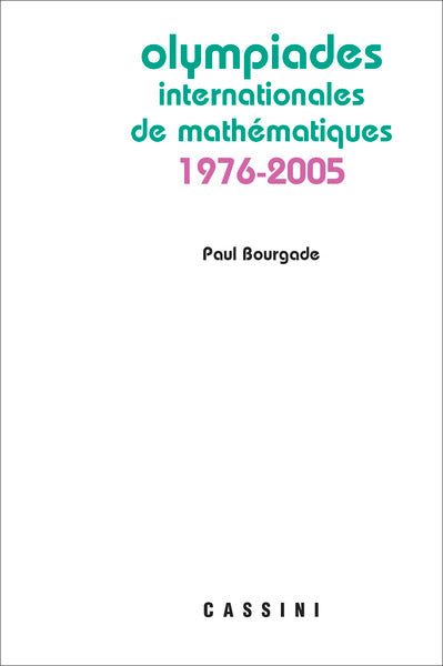 Olympiades internationales de mathématiques 1976 - 2005