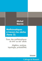 Mathématiques à travers les siècles (tome 2)