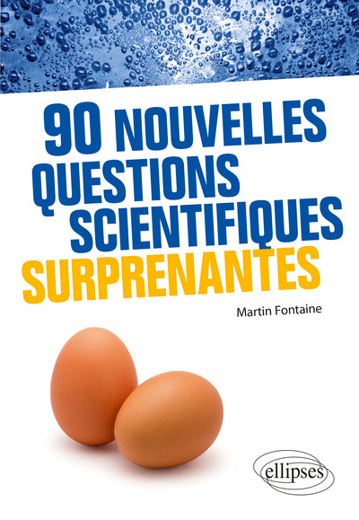 90 nouvelles questions scientifiques surprenantes (2021)