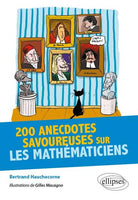 200 anecdotes savoureuses sur les mathématiciens (2019)