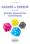 Hasard et erreur dans les grandes découvertes scientifiques (2022)