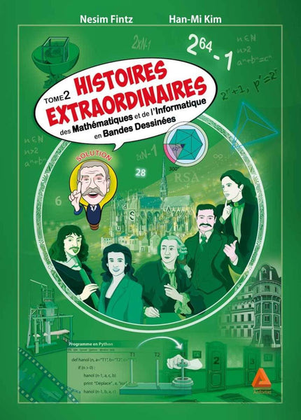 Histoires extraordinaires des mathématiques et de l'informatique - tome 2 (2019)