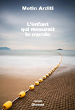 L’enfant qui mesurait le monde (2016)