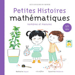 Petites Histoires mathématiques 3/5 ans: Nombres et mesures (2021)