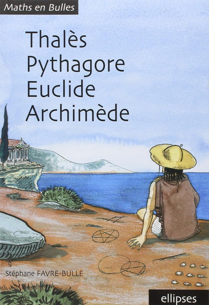 Thalès, Pythagore, Euclide, Archimède (2004)