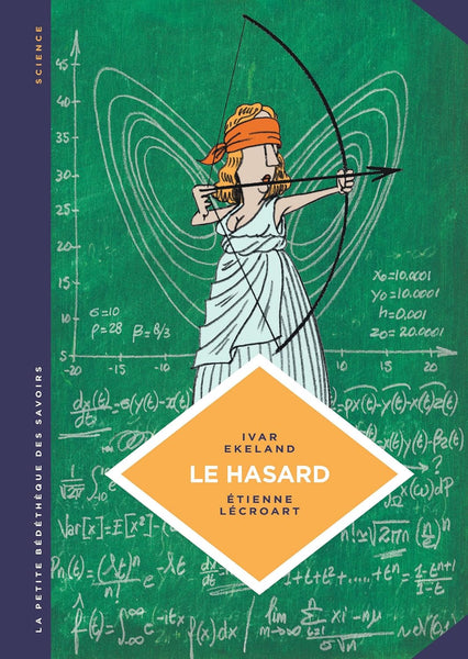 La petite Bédéthèque des Savoirs - Tome 6 - Le Hasard. Une approche mathématique (2016)