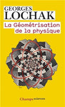 La géométrisation de la physique