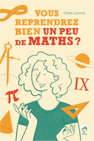 Vous reprendrez bien un peu de maths (2022) / Lauréat Prix Tangente 2023