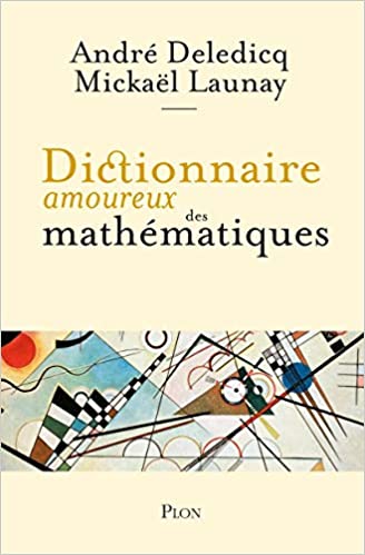 Dictionnaire amoureux des mathématiques (2021) / Mention Prix Tangente 2022