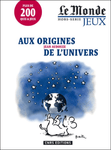 AUX ORIGINES DE L'UNIVERS 200 CASSE-TETE ET JEUX LE MONDE