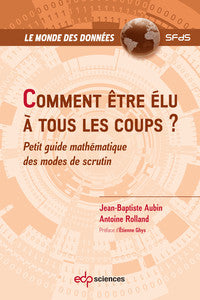 Comment être élu à tous les coups ? (2022)