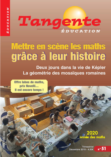 Numéro 51 Tangente éducation - Enseigner les maths avec leur histoire