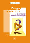 Angle mysterieux (4 ème & 3 ème) (2 achetés le 3ème offert)