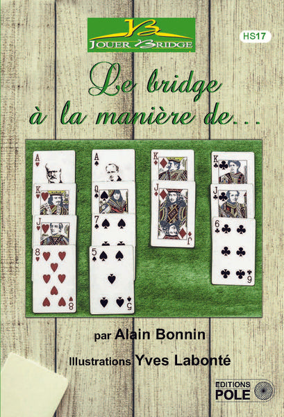 Le bridge à la manière de (2 achetés, le 3ème offert)