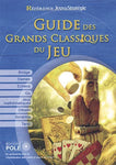 Guide des grands classiques du jeu (2 achetés, le 3ème offert)