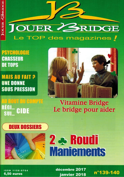 Numéro 139 / 140 Jouer Bridge -  Le bridge pour aider