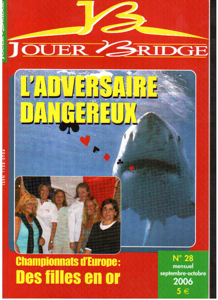 Numéro 28 Jouer Bridge -  L'adversaire dangereux