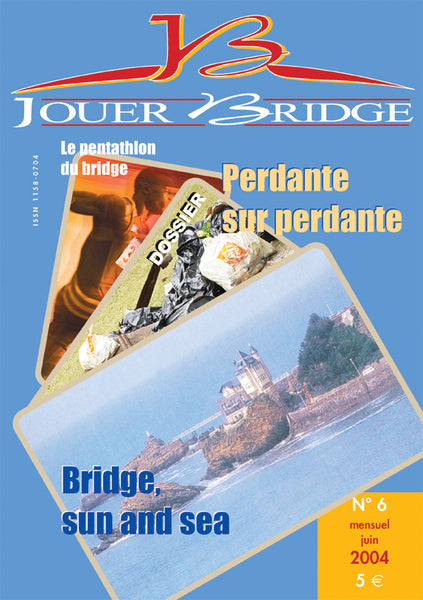 Numéro 6 Jouer Bridge - Perdantes sur perdante