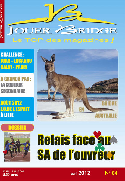 Numéro 84 Jouer Bridge - Relais face au SA de l'ouvreur