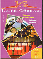 Numéro 9 Jouer Bridge - Ouvrir, quand et pourquoi ?