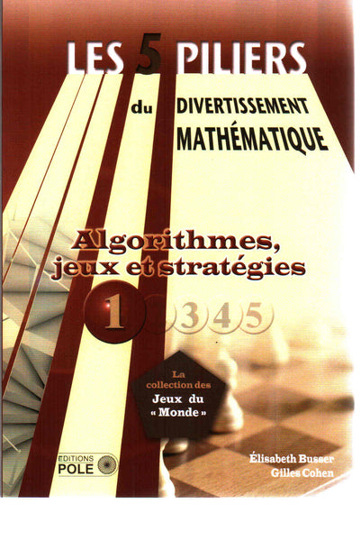 Algorithmes, jeux et stratégies (les 5 piliers)