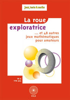 La roue exploratrice (2 achetés le 3ème offert)