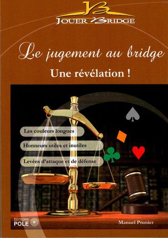 Le jugement au bridge (2 achetés, le 3ème offert)