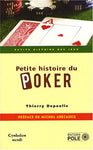 Petite histoire du poker (2 achetés, le 3ème offert)