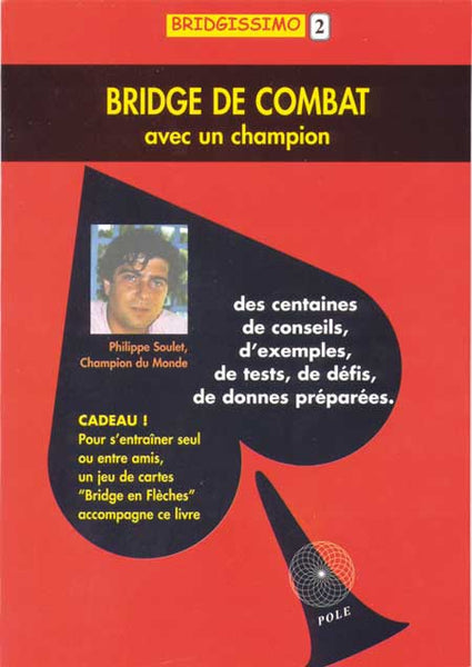 Bridge de combat avec un champion (2 achetés, le 3ème offert)