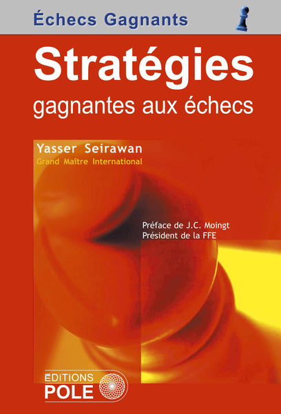 Stratégies gagnantes aux échecs (2 achetés, le 3ème offert)