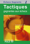 Tactiques gagnantes aux échecs (2 achetés, le 3ème offert)