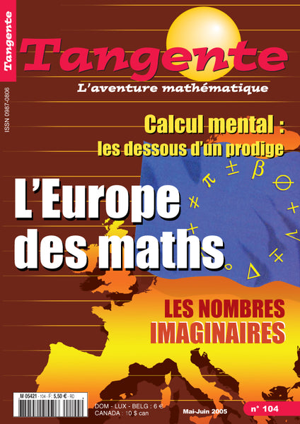 Numéro 104 Tangente magazine - L'Europe des maths